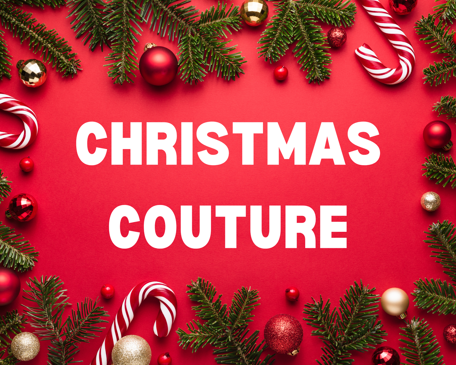 Christmas Couture