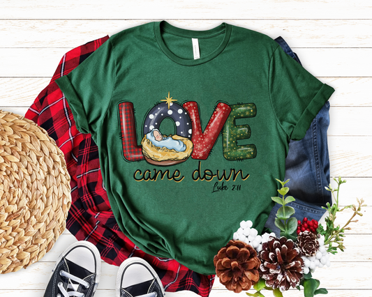 Love Came Down (Luke 2:11)