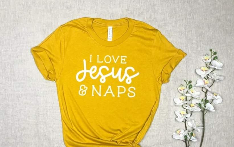 I Love Jesus and Naps